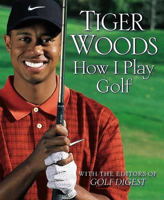 How I Play Golf by Woods, Tiger