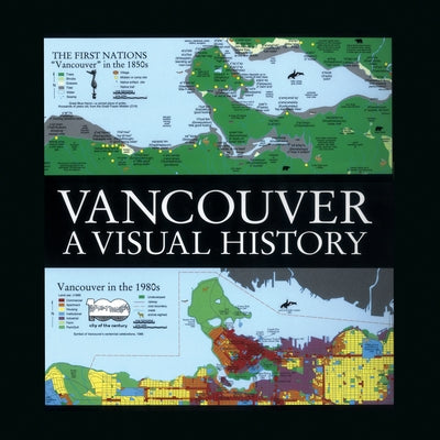 Vancouver: A Visual History by MacDonald, Bruce