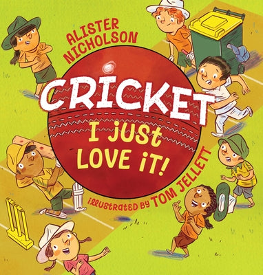 Cricket, I Just Love It! by Jellett, Tom