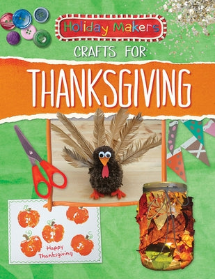 Crafts for Thanksgiving by MacGregor, Ben