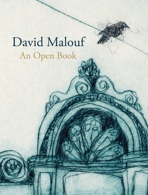 An Open Book by Malouf, David