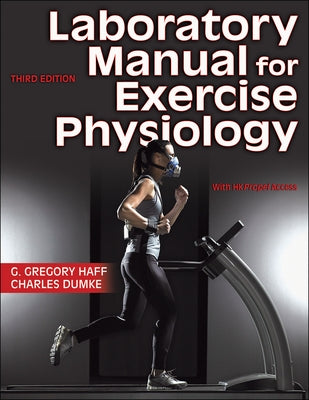 Laboratory Manual for Exercise Physiology by Haff, G. Gregory
