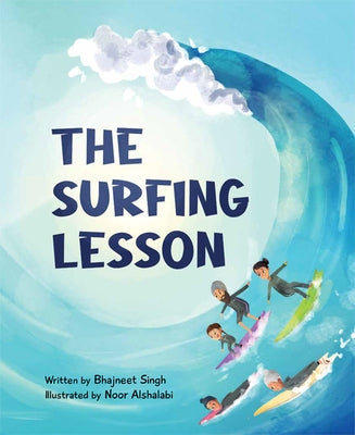 The Surfing Lesson by Singh, Bhajneet