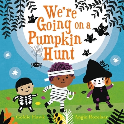 We're Going on a Pumpkin Hunt by Hawk, Goldie