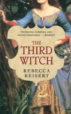 The Third Witch by Reisert, Rebecca