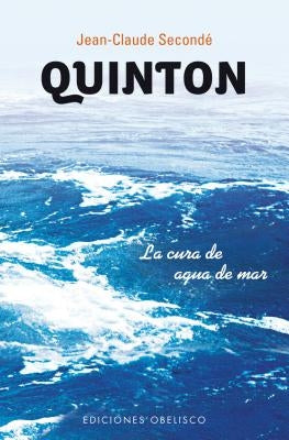 Quinton: La Cura de Agua de Mar = Quinton by Seconde, Jean-Claude