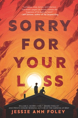 Sorry for Your Loss by Foley, Jessie Ann
