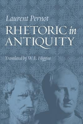 Rhetoric in Antiquity by Pernot, Laurent