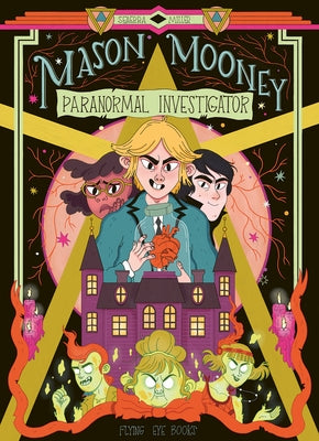 Mason Mooney: Paranormal Investigator by Miller, Seaerra