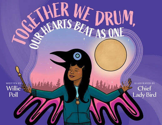 Together We Drum, Our Hearts Beat as One by Poll, Willie