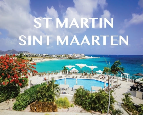 St Martin/ Sint Maarten: St Martin/ Sint Maarten by Booth, Elyse