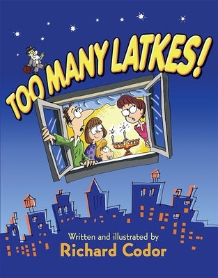Too Many Latkes! by Codor, Richard