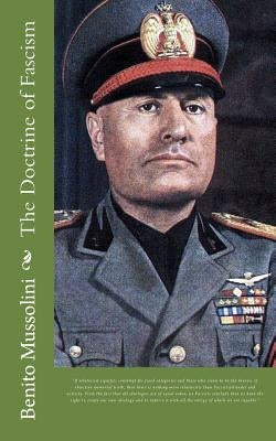 The Doctrine of Fascism by Mussolini, Benito