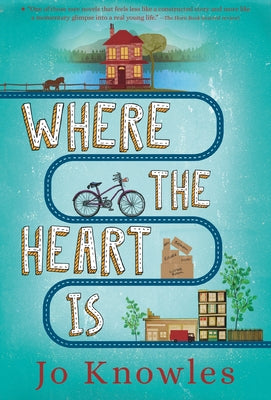 Where the Heart Is by Knowles, Jo