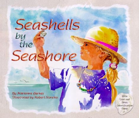 Seashells by the Seashore by Berkes, Marianne