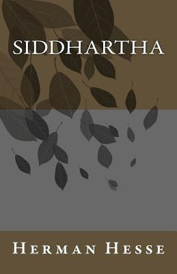 Siddhartha by Hesse, Herman