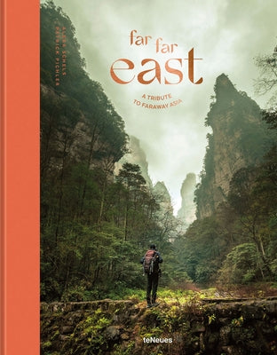 Far Far East: A Tribute to Faraway Asia by Schels, Alexa
