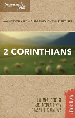 Shepherd's Notes: 2 Corinthians by Gould, Dana