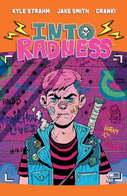 Into Radness by Strahm, Kyle