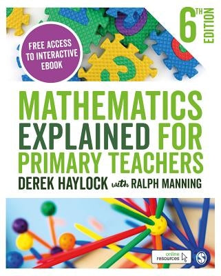 Mathematics Explained for Primary Teachers by Haylock, Derek