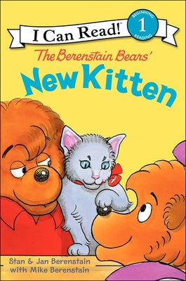 The Berenstain Bears' New Kitten by Berenstain, Stan