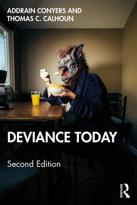 Deviance Today by Conyers, Addrain