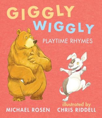 Giggly Wiggly: Playtime Rhymes by Rosen, Michael