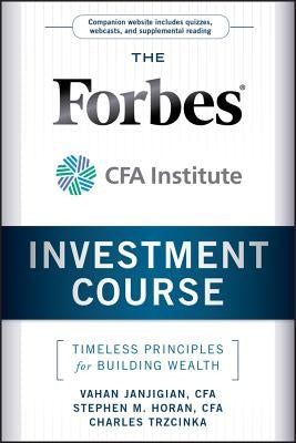 Forbes/CFA Investment Course + by Janjigian