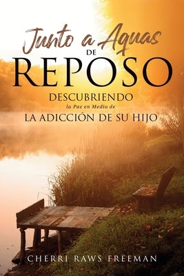 Junto a Aquas De Reposa by Freeman, Cherri Raws