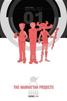 The Manhattan Projects Deluxe Edition Book 1 by Hickman, Jonathan