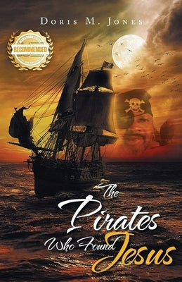 The Pirates Who Found Jesus by Jones, Doris M.