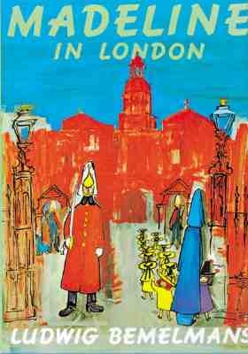 Madeline in London by Bemelmans, Ludwig
