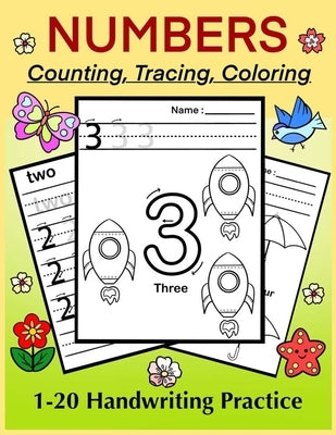NUMBERS - Counting, Tracing, Coloring. 1-20 Handwriting Practice: Number Tracing Book for Preschoolers and Kids, Numbers Practice Workbook by Art in Wonderland