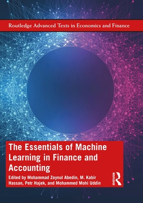 The Essentials of Machine Learning in Finance and Accounting by Abedin, Mohammad Zoynul