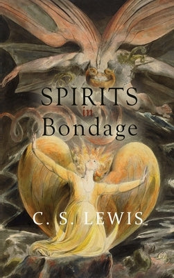Spirits in Bondage by Lewis, C.
