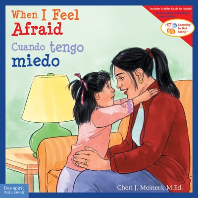 When I Feel Afraid/Cuando Tengo Miedo by Meiners, Cheri J.