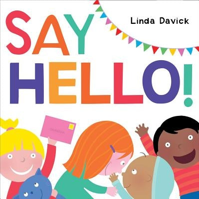 Say Hello! by Davick, Linda