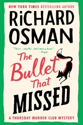 The Bullet That Missed: A Thursday Murder Club Mystery by Osman, Richard