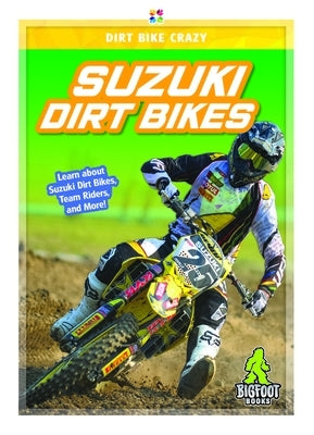 Suzuki Dirt Bikes by Van, R. L.