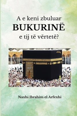 A e keni zbuluar BUKURINË e tij të vërtetë ? by El Arfexhi, Naxhi Ibrahim