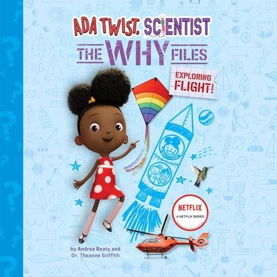 ADA Twist, Scientist: The Why Files #1: Exploring Flight! by 