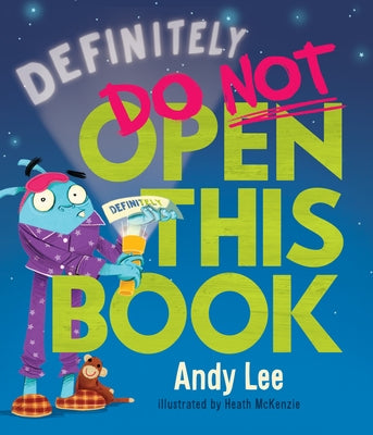Definitely Do Not Open This Book by Lee, Andy