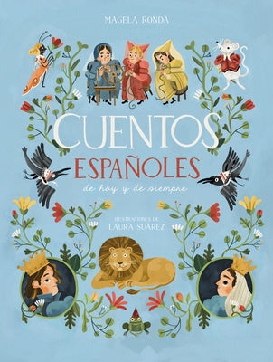 Cuentos Españoles de Hoy Y de Siempre / Traditional Stories from Spain by Ronda, Magela