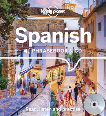 Lonely Planet Spanish Phrasebook and CD 4 by Lonely Planet