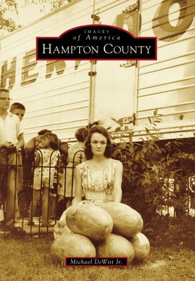 Hampton County by DeWitt Jr, Michael