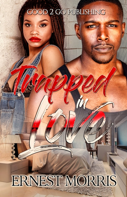 Trapped in Love by Morris, Ernest