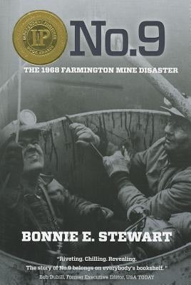 No.9: The 1968 Farmington Mine Disaster by Stewart, Bonnie E.