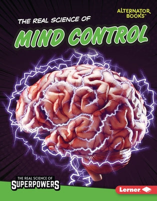 The Real Science of Mind Control by Anderson, Corey