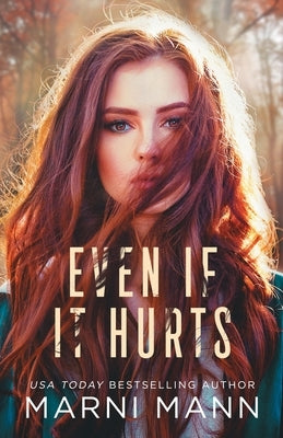 Even If It Hurts by Mann, Marni