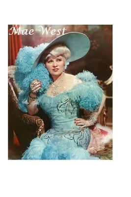Mae West: The Shocking Truth! by Huston, J.